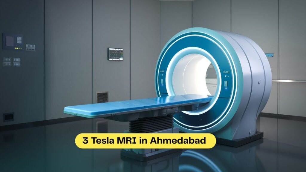 3 Tesla MRI in Ahmedabad